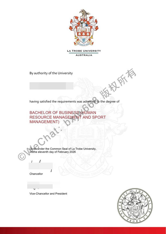 乐卓博大学毕业证(La Trobe University Diploma / Certificate of Degree)钢印暗纹细节及排版全景